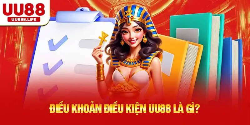 Điều Khoản Điều Kiện uu88 Là Gì?