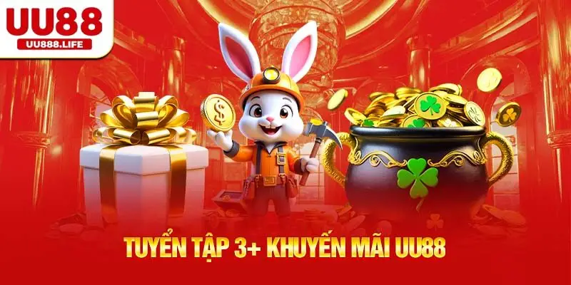 Tuyển tập 3+ khuyến mãi UU88